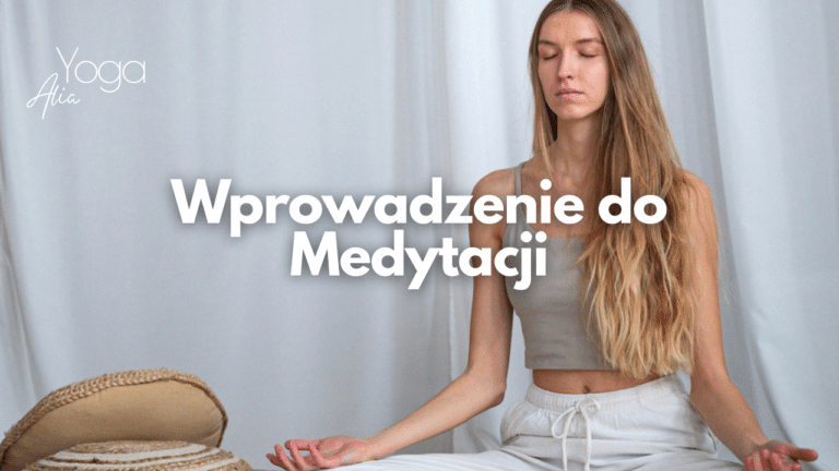 Wprowadzenie do Medytacji
